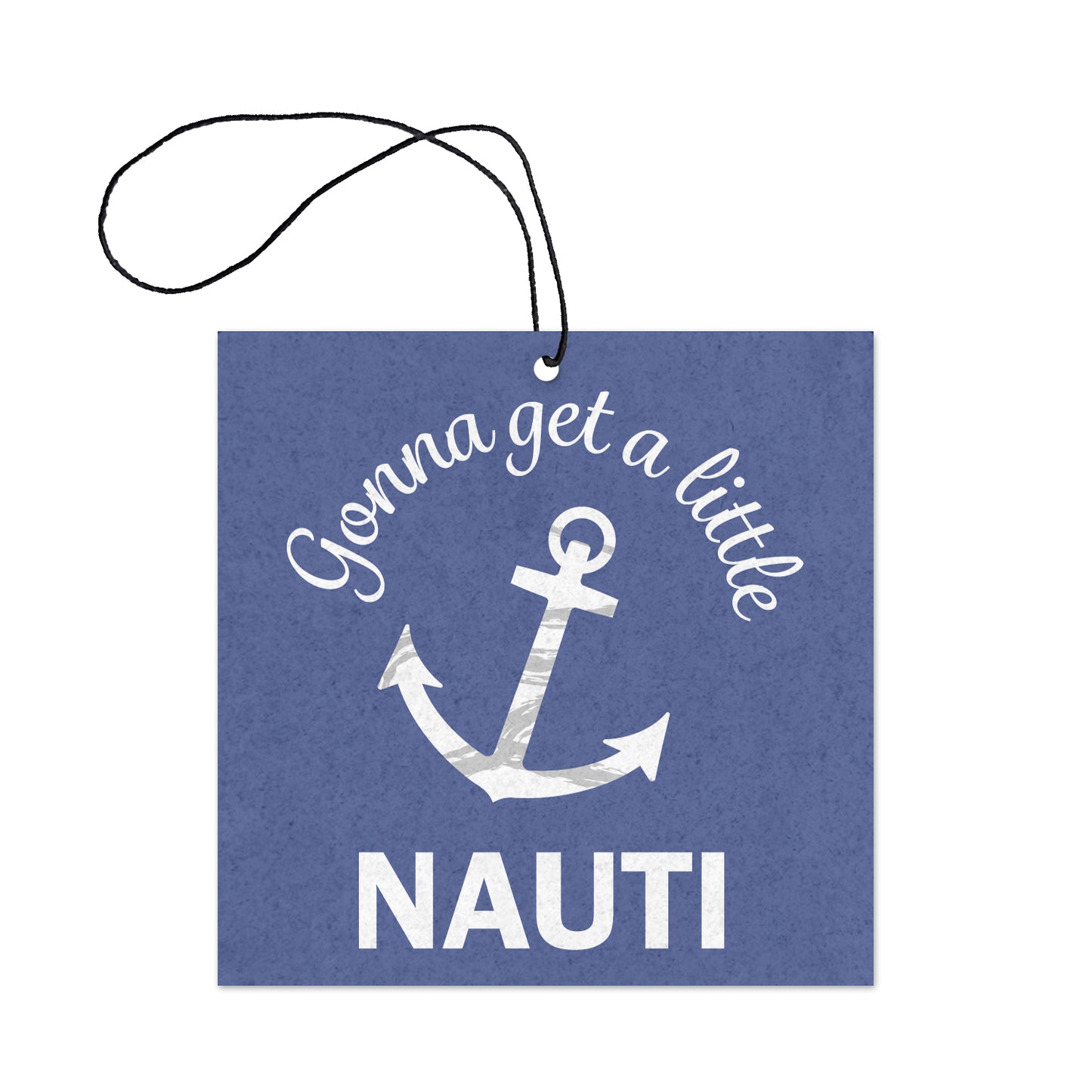 Gonna Get Nauti