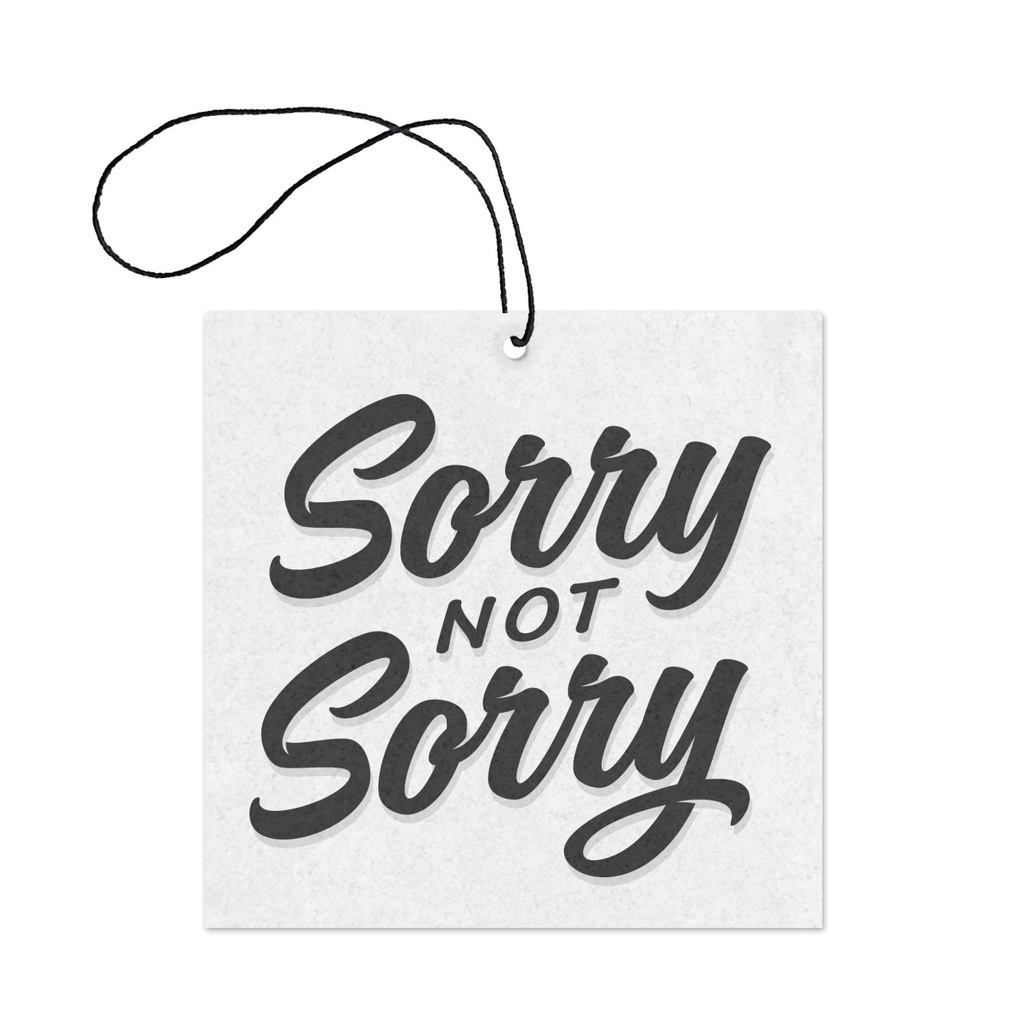 Sorry Not Sorry